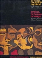 America, My Brother, My Blood / America, Mi Hermano, Mi Sangre: A Latin American Song of Suffering and Resistance (Ocean Sur) артикул 2852a.