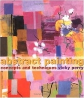 Abstract Painting: Concepts and Techniques артикул 2898a.