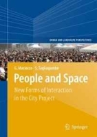 People and Space: New Forms of Interaction in the City Project (Urban and Landscape Perspectives) артикул 2954a.