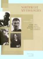 Northwest Mythologies: The Interactions of Mark Tobey, Morris Graves, Kenneth Callahan, and Guy Anderson артикул 2963a.
