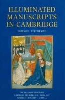 Illuminated Manuscripts in Cambridge, Part One: The Frankish Kingdoms, the Low Countries and Germany артикул 2973a.