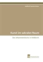 Kunst im sakralen Raum: Die Johanniterkirche in Feldkirch (German Edition) артикул 2977a.