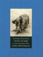 Drawings and Prints by Vincent van Gogh: In the Collection of the Kroller-Muller Museum артикул 3002a.