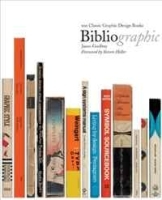 Bibliographics: 100 Classic Graphic Design Books артикул 3046a.