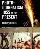 Photojournalism 1855 to the Present: Editor's Choice артикул 3049a.